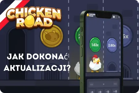 Jak zaktualizować aplikację Chicken Road